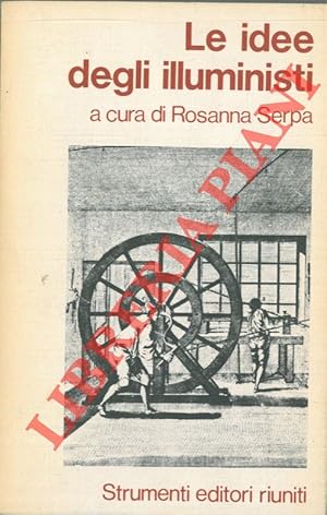 Bild des Verkufers fr Le idee degli illuministi. zum Verkauf von Libreria Piani