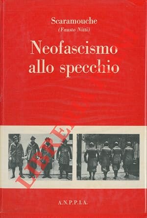 Neofascismo allo specchio.