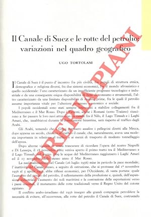 Il Canale di Suez e le rotte del petrolio: variazioni nel quadro geografico.