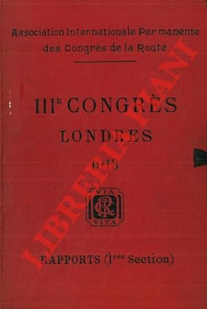 Projet de Rues et Routes nouvelles. Rapport. IIIe Congrès. Londres 1913.