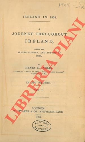 A Journey Throughout Ireland, during the Spring, Summer, and Autumn of 1834.