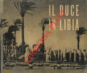 Il Duce in Libia. Edizione speciale della "Agenzia Stefani".