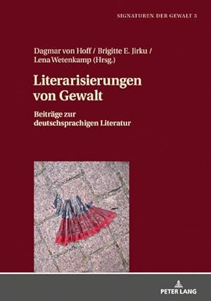 Bild des Verkufers fr Literarisierungen von Gewalt : Beitrge zur deutschsprachigen Literatur zum Verkauf von AHA-BUCH GmbH