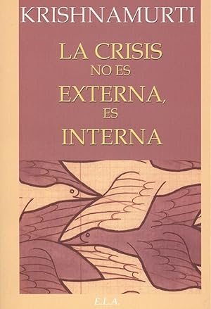 Imagen del vendedor de La crisis no es externa, es interna a la venta por Imosver