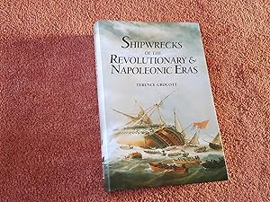 Immagine del venditore per SHIPWRECKS OF THE REVOLUTIONARY &amp; NAPOLEONIC ERAS venduto da Ron Weld Books
