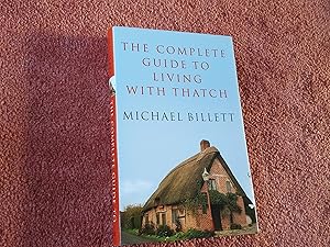 Seller image for THE COMPLETE GUIDE TO LIVING WITH THATCH for sale by Ron Weld Books