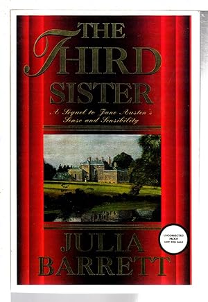 Bild des Verkufers fr THE THIRD SISTER: A Continuation of Jane Austen's Sense and Sensibility. zum Verkauf von Bookfever, IOBA  (Volk & Iiams)