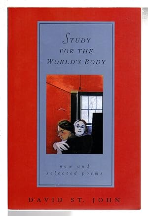 Seller image for STUDY FOR THE WORLD'S BODY: New and Selected Poems. for sale by Bookfever, IOBA  (Volk & Iiams)