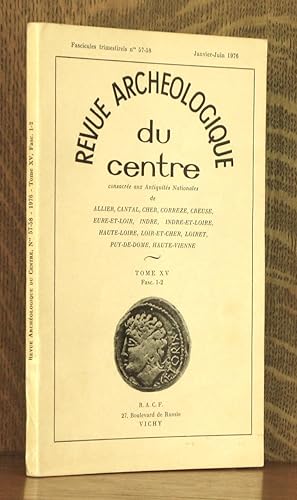 Image du vendeur pour REVUE ARCHEOLOGIQUE DU CENTRE - TOME XV, FASCICULES 1-2, JANVIER- JIUN 1976 [GLOZEL ETC.] mis en vente par Andre Strong Bookseller