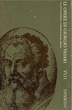 Imagen del vendedor de Le opere di Giorgio Vasari VIII (tomo ottavo). Con nuove annotazioni di Gaetano Milanesi a la venta por Librera Dilogo