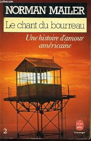 Seller image for LE CHANT DU BOURREAU - UNE HISTOIRE D'AMOUR AMERICAINE (TOME 2) for sale by Le-Livre