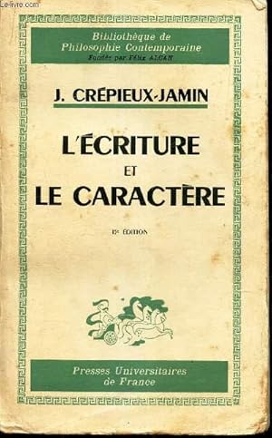 Bild des Verkufers fr L'ECRITURE ET LE CARACTERE. zum Verkauf von Le-Livre