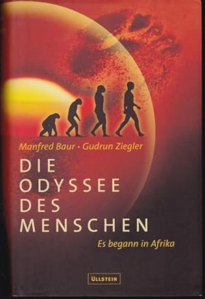 Image du vendeur pour Die Odyssee des Menschen. Es begann in Afrika mis en vente par Graphem. Kunst- und Buchantiquariat