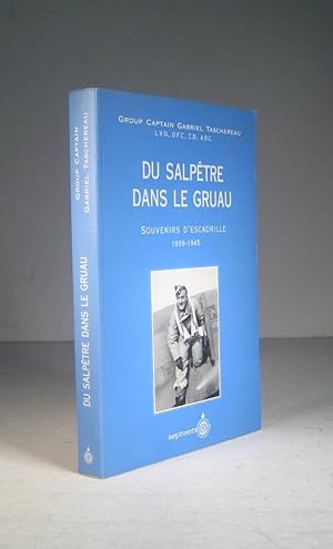 Du salpêtre dans le gruau. Souvenirs d'escadrille 1939-1945