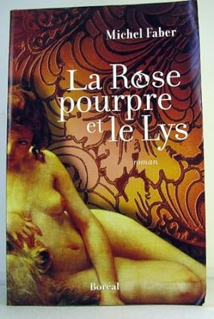 Bild des Verkufers fr La Rose pourpre et le Lys zum Verkauf von Livres Norrois