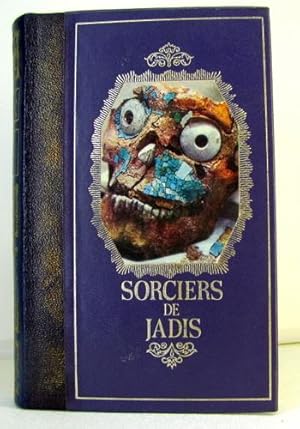 Sorciers De Jadis Histoire De La Magie Et De L'occultisme Tome 02.