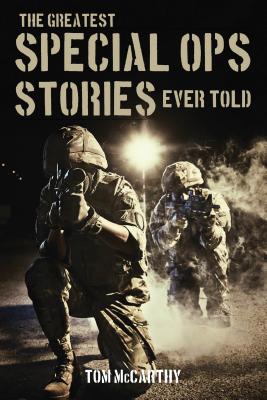 Image du vendeur pour The Greatest Special Ops Stories Ever Told (Paperback or Softback) mis en vente par BargainBookStores