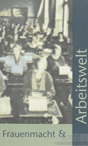 Image du vendeur pour Frauenmacht und Arbeitswelt Drei philosophische Analysen mis en vente par Leipziger Antiquariat
