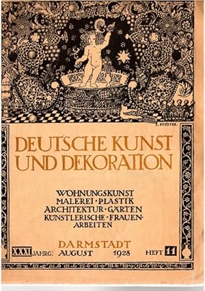 Seller image for DEUTSCHE KUNST UND DEKORATION: XXXI. Jahrg., August 1928, Heft 11. : Illustrierte Monatshefte fr moderne Malerei, Plastik, Architektur und Wohnungskunst u. knstlerische Frauenarbeiten. for sale by Versandantiquariat Sylvia Laue