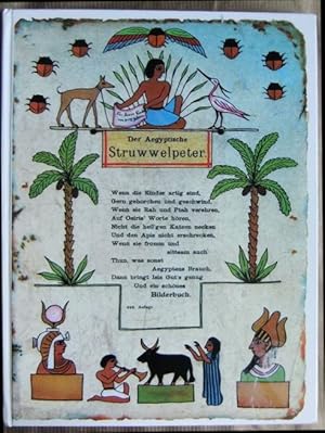 Der Aegyptische Struwwelpeter. Geliebte Kinderbücher in Originalwiedergaben.