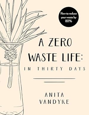 Immagine del venditore per A Zero Waste Life (Paperback) venduto da AussieBookSeller