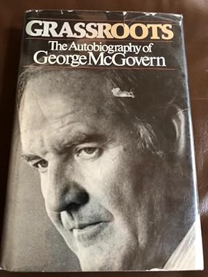 Grassroots: The Autobiography of George McGovern
