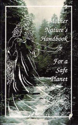 Seller image for MOTHER NATURE'S HANDBOOK FOR A SAFE PLANET for sale by By The Way Books