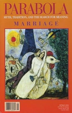 Bild des Verkufers fr MARRIAGE: PARABOLA, VOLUME 29, NO. 1; FEBRUARY 2004 zum Verkauf von By The Way Books