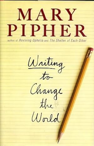 Seller image for WRITING TO CHANGE THE WORLD for sale by By The Way Books
