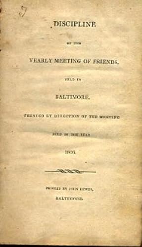 Seller image for DISCIPLINE OF THE YEARLY MEETING OF FRIENDS, HELD IN BALTIMORE for sale by By The Way Books