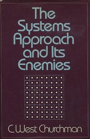 Seller image for THE SYSTEMS APPROACH AND ITS ENEMIES for sale by By The Way Books