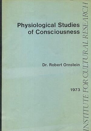 PHYSIOLOGICAL STUDIES OF CONSCIOUSNESS
