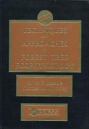 Seller image for TECHNIQUES AND APPROACHES IN FOREST TREE ECOPHYSIOLOGY for sale by By The Way Books