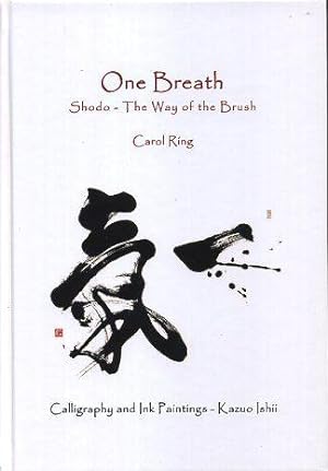 Seller image for ONE BREATH: Shodo - The Way of the Brush for sale by By The Way Books