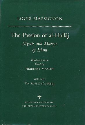 Imagen del vendedor de THE PASSION OF AL-HALLAJ: MYSTIC AND MARTYR OF ISLAM: Volume 2: The Survival of al-Hallaj a la venta por By The Way Books