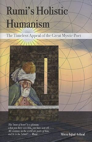 Seller image for RUMI'S HOLISTIC HUMANISM: The Timeless Appeal of the Great Mystic Poet for sale by By The Way Books