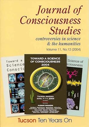 Seller image for JOURNAL OF CONSCIOUSNESS STUDIES, VOLUME 11, NO. 12: Tucson Ten Years On for sale by By The Way Books