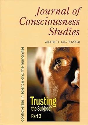 Seller image for JOURNAL OF CONSCIOUSNESS STUDIES, VOLUME 11, NO. 7-8: Trusting the Subject, Part 2 for sale by By The Way Books