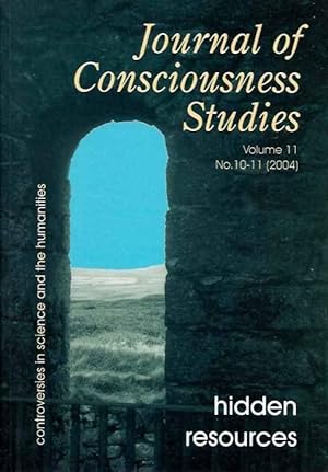 Seller image for JOURNAL OF CONSCIOUSNESS STUDIES, VOLUME 11, NO. 10-11: Hidden Resources for sale by By The Way Books