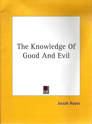 Seller image for THE KNOWLEDGE OF GOOD AND EVIL for sale by By The Way Books