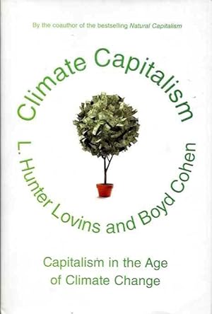 Seller image for CLIMATE CAPITALISM: Capitalism in the Age of Climate Change for sale by By The Way Books