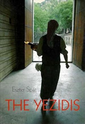 Bild des Verkufers fr THE YEZIDIS zum Verkauf von By The Way Books