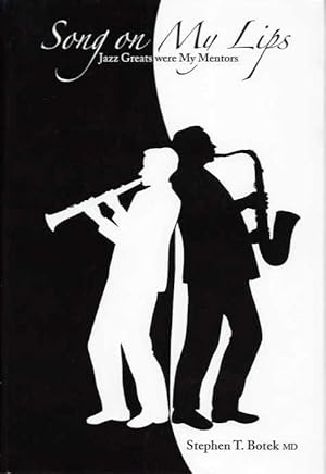 Seller image for SONG ON MY LIPS: Jazz Greats were My Mentors for sale by By The Way Books