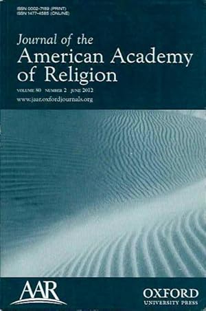 Seller image for JOURNAL OF THE AMERICAN ACEDEMY OF RELIGION: Volume 80, Number 2, June 2012 for sale by By The Way Books