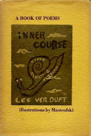 INNER COURSE IN TIME, FLESH, & EIDOLON: LVI Preliminary Poems, 1933 - Nwe Year's Eve, 1944