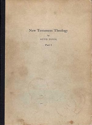 Seller image for NEW TESTAMENT THEOLOGY: Class Notes of Professor Piper's Course in 1943-1944 for sale by By The Way Books