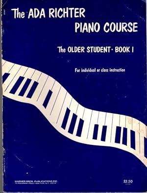 Seller image for THE ADA RICHTER PIANO COURSE: THE OLDER STUDENT, BOOK 1 for sale by By The Way Books