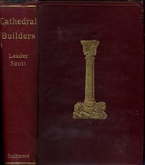 Seller image for THE CATHEDRAL BUILDERS: THE STORY OF THE GREAT MASONIC GUILD for sale by By The Way Books