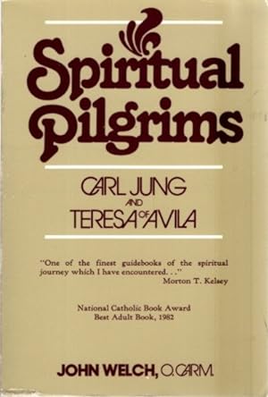 Seller image for SPIRITUAL PILGRIMS: CARL JUNG & TERESA OF AVILA for sale by By The Way Books