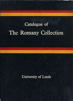 CATALOGUE OF THE ROMANY COLLECTION FORMED BY D.U. MCGRIGOR PHILLIPS, LL.D. AND PRESENTED TO THE U...